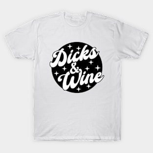 Dicks and Wine // Retro Style Design T-Shirt